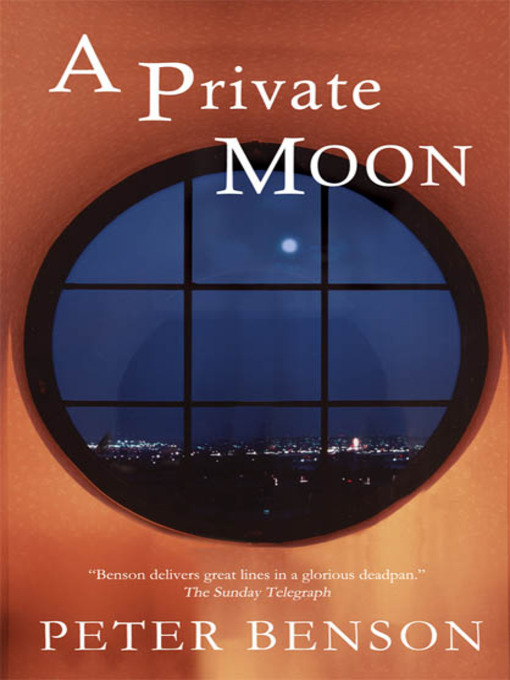 Title details for A Private Moon by Peter Benson - Available
